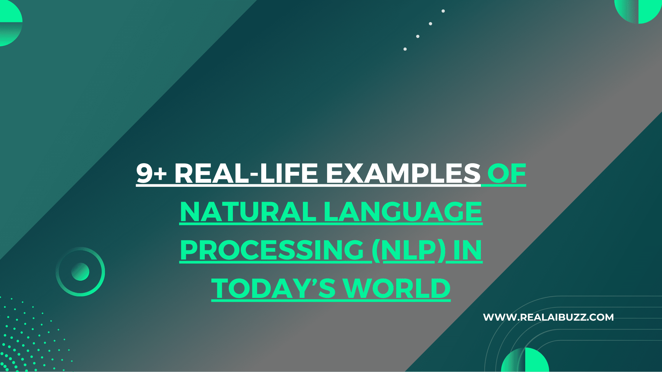 Top 9+ Real-Life Examples of Natural language processing (NLP) in Today’s World