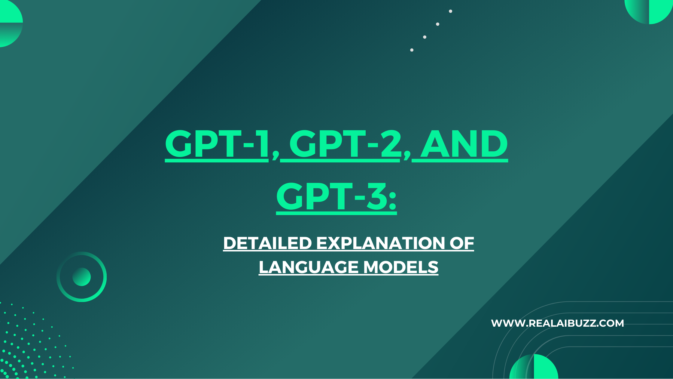 GPT-1, GPT-2, and GPT-3: Detailed Explanation of Language Models