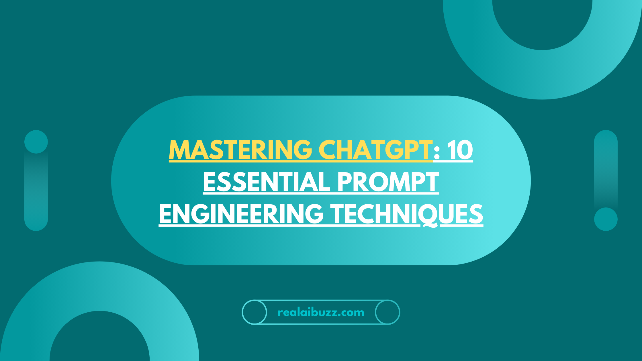 Mastering ChatGPT: 10 Essential Prompt Engineering Techniques